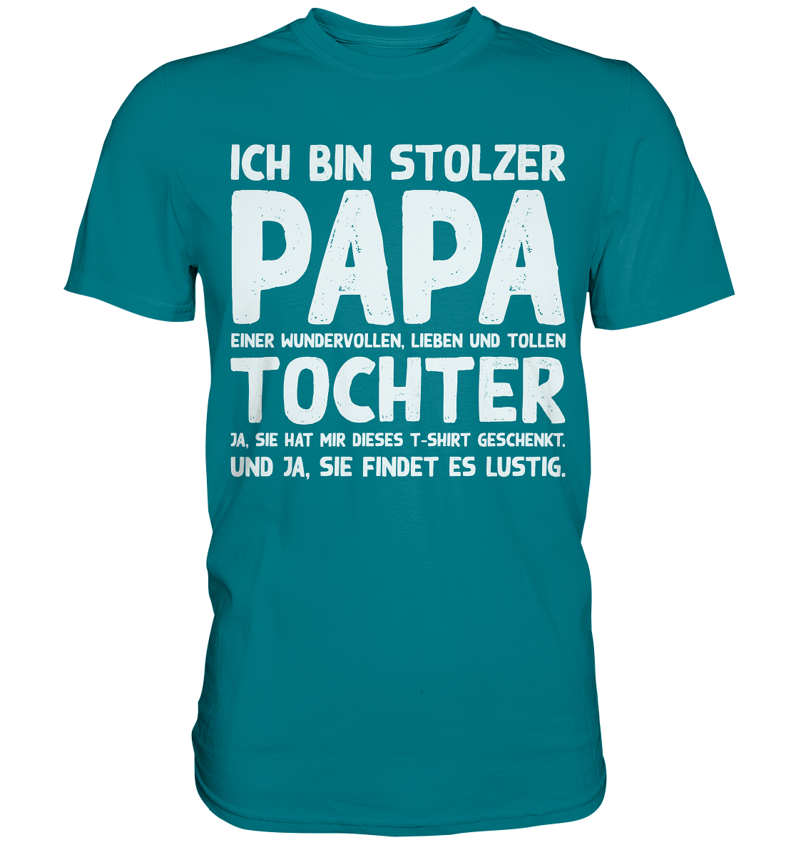Stolzer Papa einer Tochter Vater Herren Premium Shirt