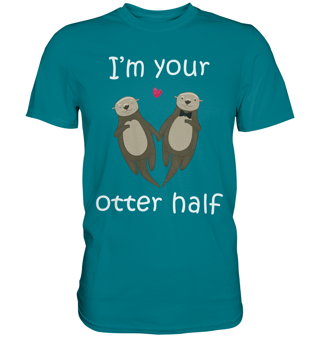 I'm your Otter half Partner Liebe Herren Premium T-Shirt
