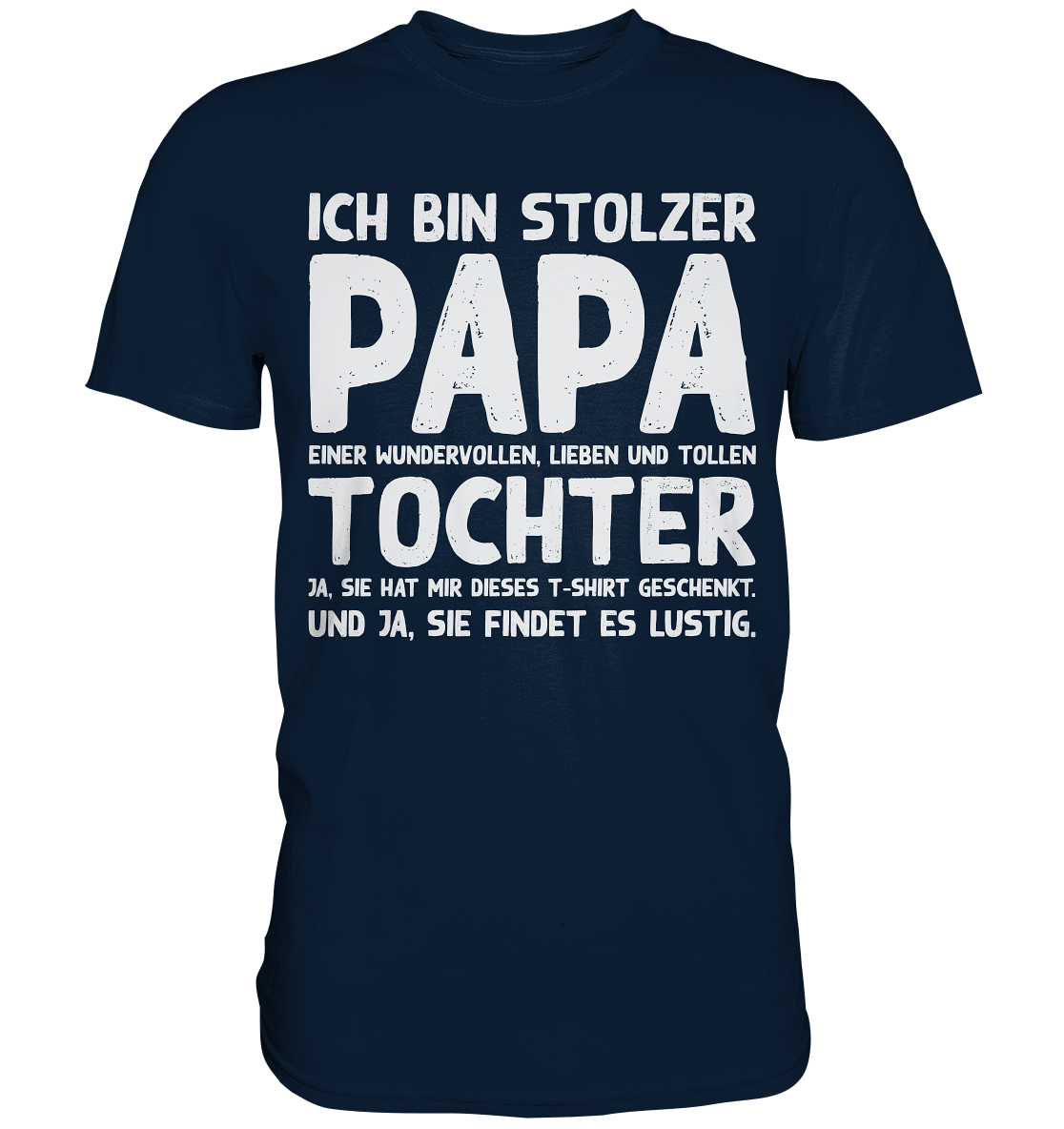 Stolzer Papa einer Tochter Vater Herren Premium Shirt