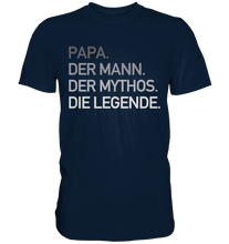 Laden Sie das Bild in den Galerie-Viewer, Papa Mann Mythos Legende T-Shirt Vatertag Geschenkidee
