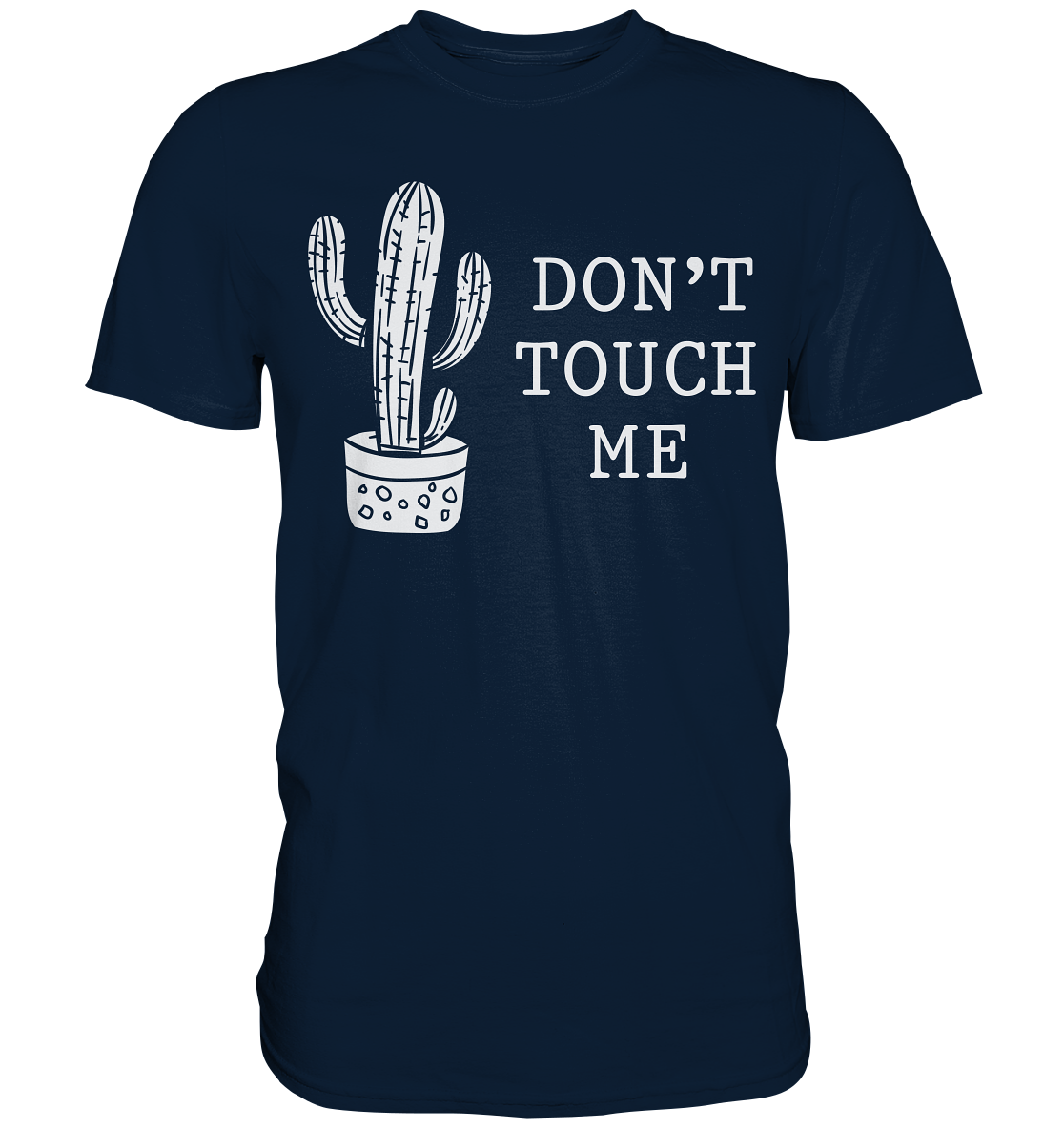 Nicht Anfassen Sarkastisch Kaktus T-Shirt