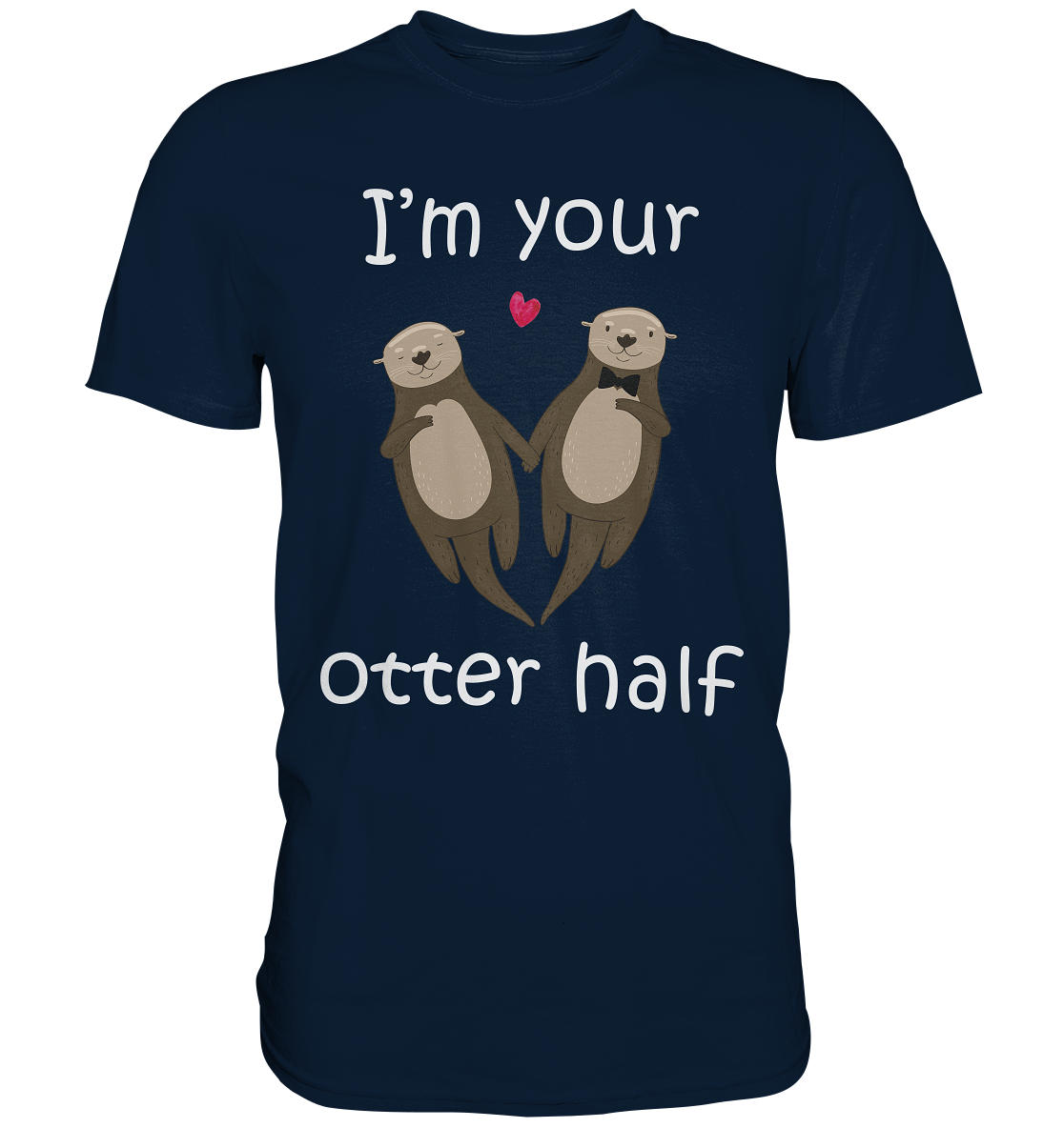 I'm your Otter half Partner Liebe Herren Premium T-Shirt