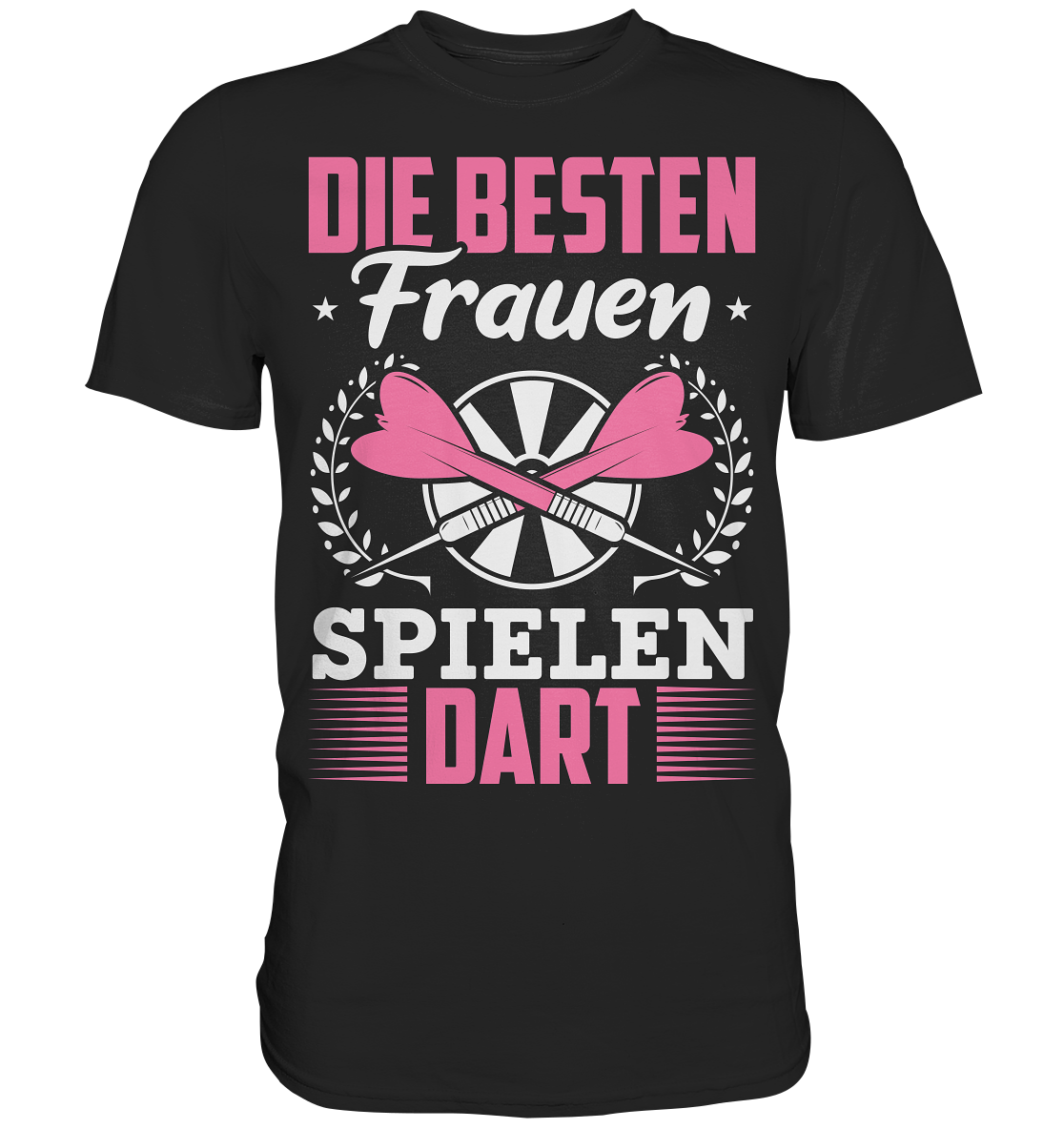 Besten Frauen spielen Dart Darts Spruch T-Shirt