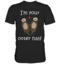 I'm your Otter half Partner Liebe Herren Premium T-Shirt