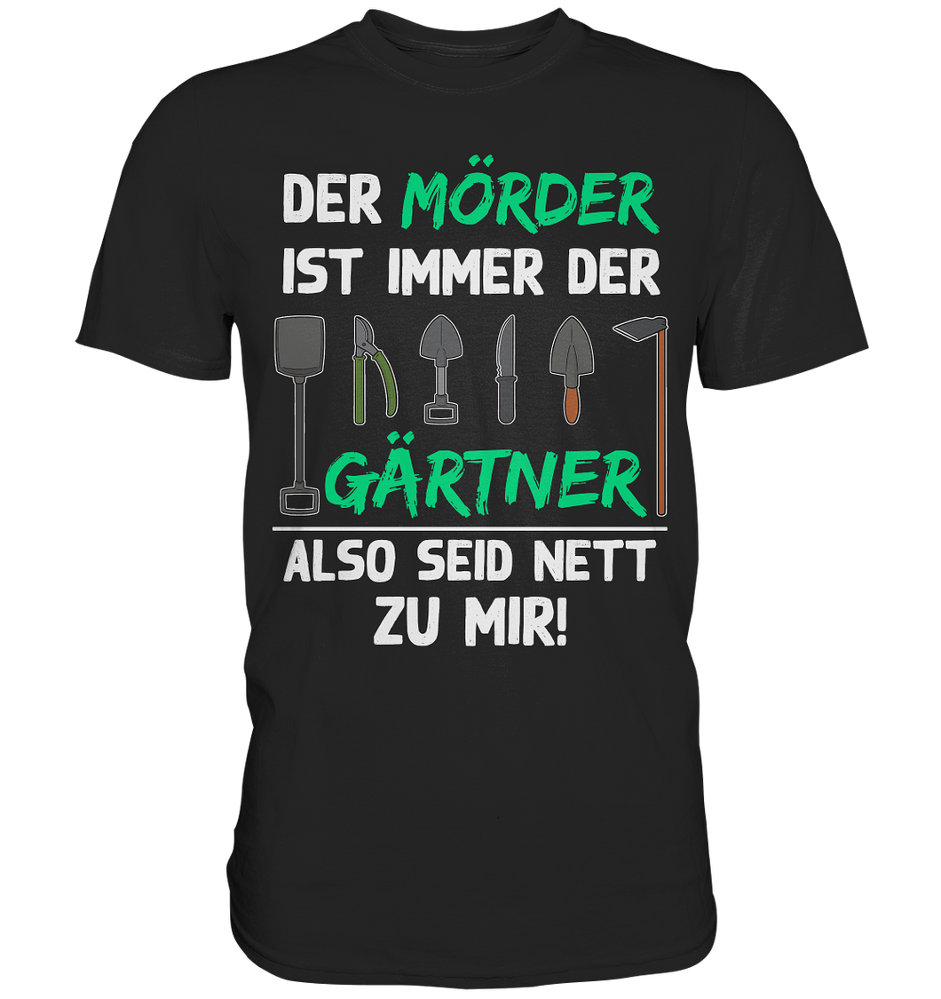 Gärtner T-Shirt Gartenarbeit Humor Lustiges Garten Geschenk