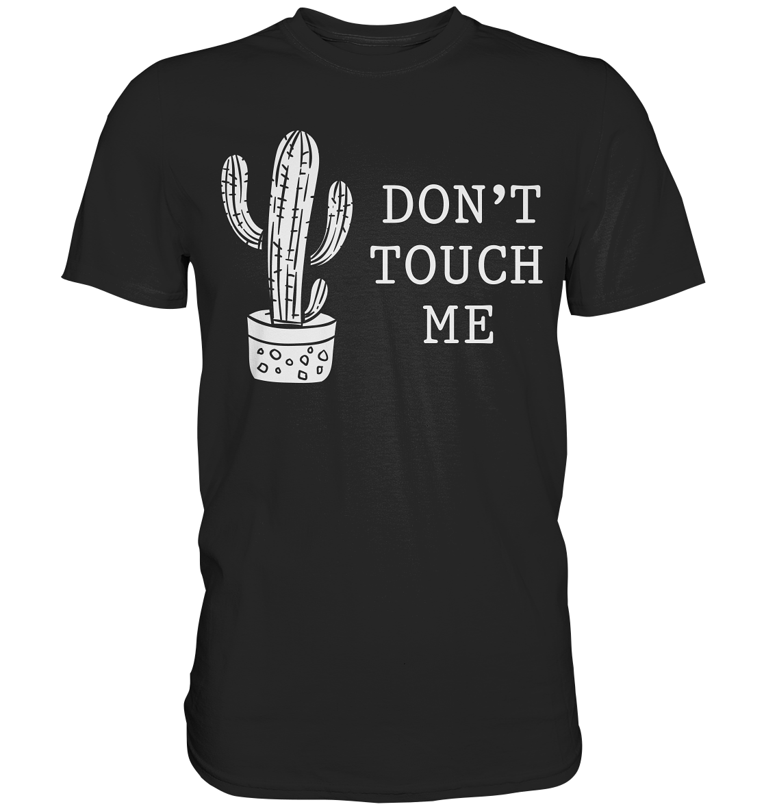 Nicht Anfassen Sarkastisch Kaktus T-Shirt