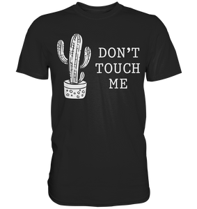 Nicht Anfassen Sarkastisch Kaktus T-Shirt