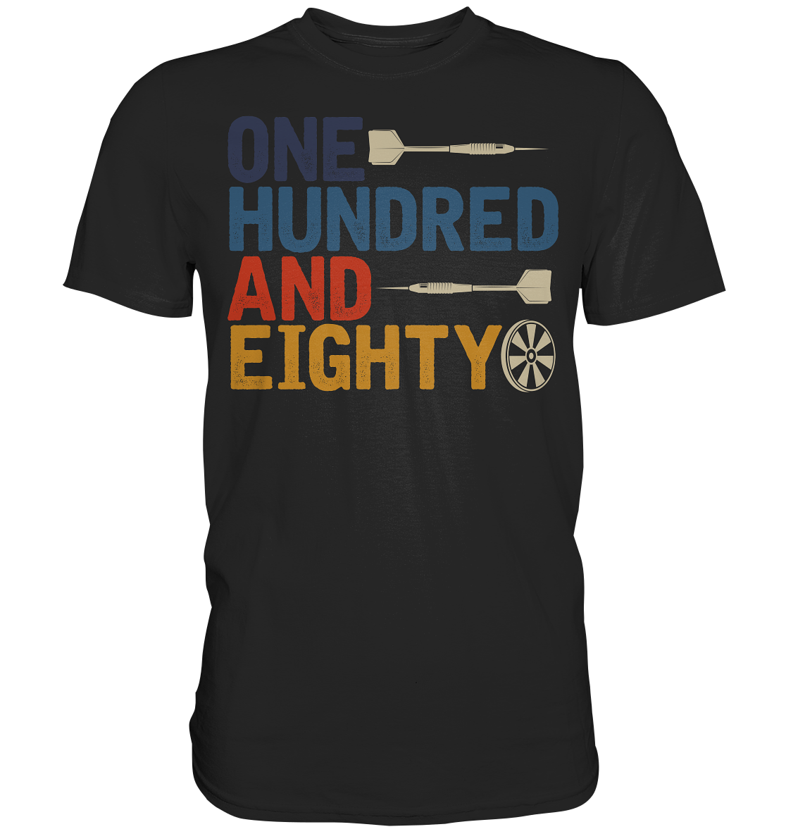 Darts Sport Dartpfeile Turnier Einhundertachtzig 180 Dart T-Shirt