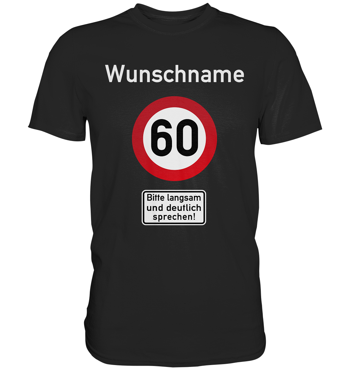 Verkehrsschild Geburtstag Männer Frauen T-Shirt personalisiert Wunschname und -Alter