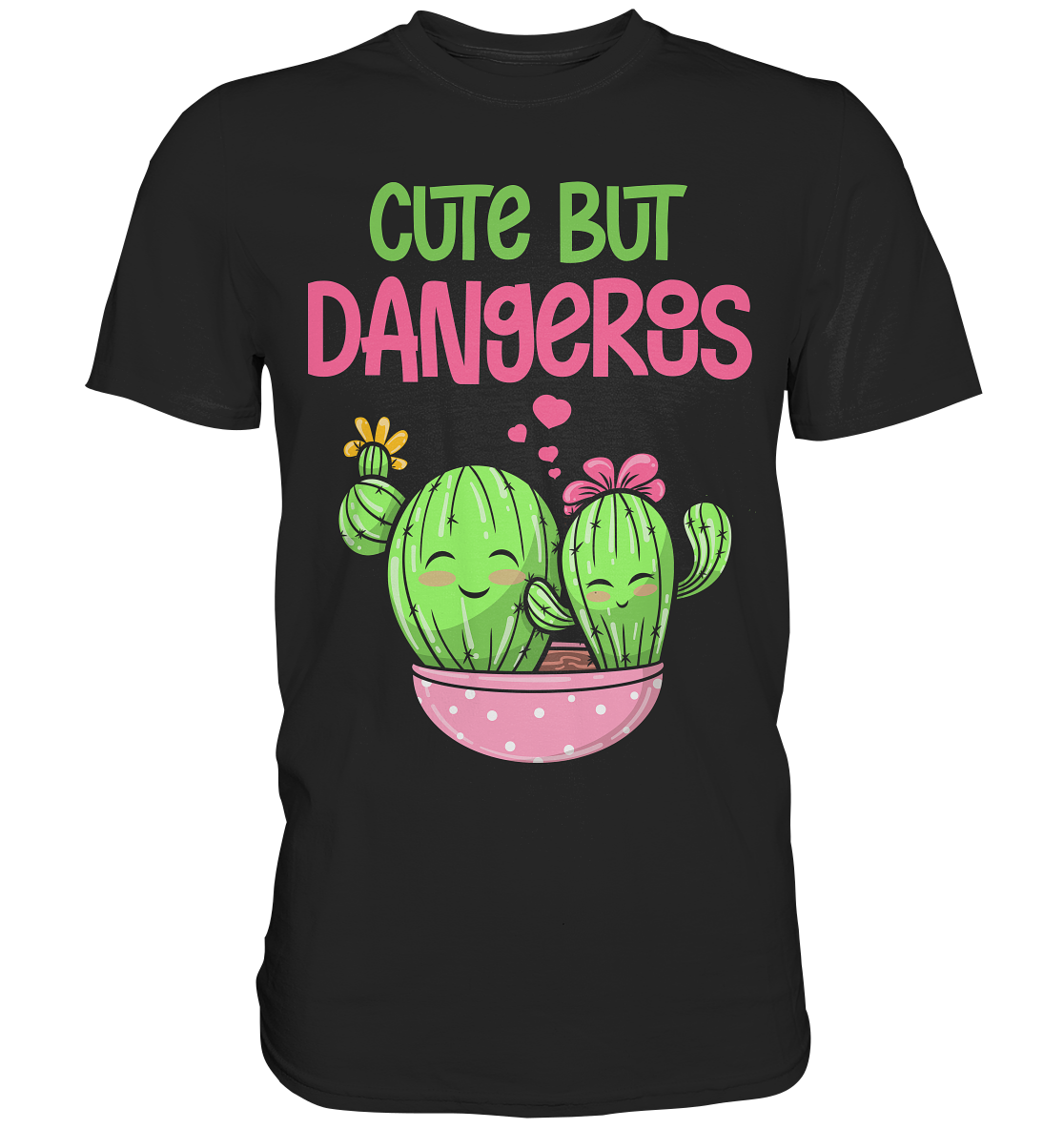 Süß aber Gefährlich Kaktus T-Shirt