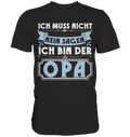 Ich bin der Opa Lustig Vatertag Geschenk Großvater T-Shirt