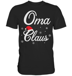 Oma Claus Familie Weihnachtsoutfit Xmas Weihnachten Weihnachtsmann T-Shirt