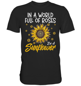 Sonnenblumen Motivation T-Shirt Lustiges Garten Geschenk Gärtner