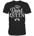 Dart Queen Frau Dartspielerin Darts T-Shirt
