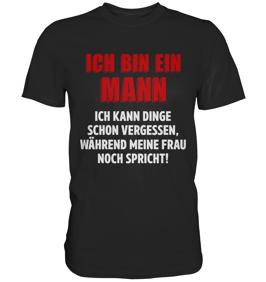 Ich bin nur ein Mann T-Shirt Lustige Vatertag Geschenkidee Papa