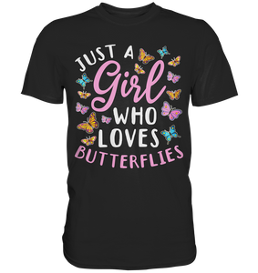 Mädchen liebt Schmetterlinge T-Shirt
