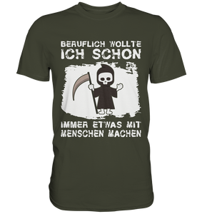 Sensenmann T-Shirt Schwarzer Humor Sarkasmus Geschenk