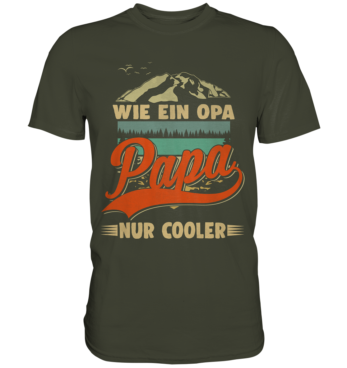 Papa T-Shirt wie Opa nur Cooler Bergsteigen Lustiger Vater Bergsteiger Vatertag Geschenk