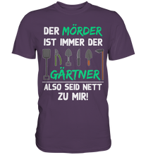 Laden Sie das Bild in den Galerie-Viewer, Gärtner T-Shirt Gartenarbeit Humor Lustiges Garten Geschenk
