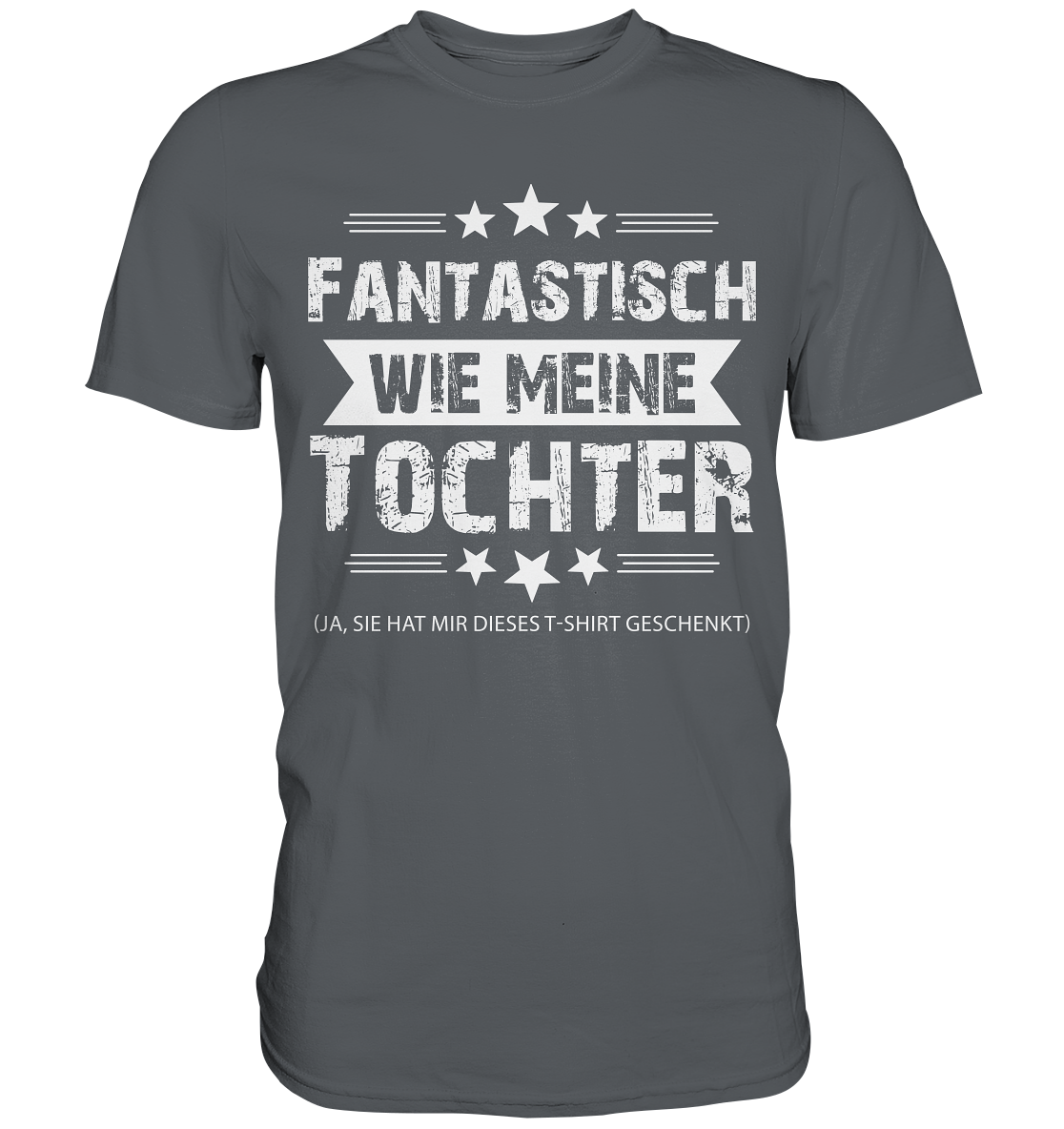 Fantastisch wie meine Tochter Papa T-Shirt Vater Geschenk