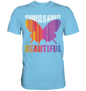 Kindness Beautiful Schmetterling T-Shirt