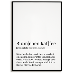 Blümchenkaffee Poster Definition - Kaffee Wandbild Barista Küche Wanddeko Kaffeeliebhaber Geschenk