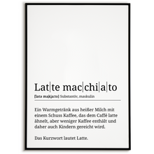 Laden Sie das Bild in den Galerie-Viewer, Latte Macchiato Poster Definition - Kaffee Wandbild Barista Küche Wanddeko Kaffeeliebhaber Geschenk
